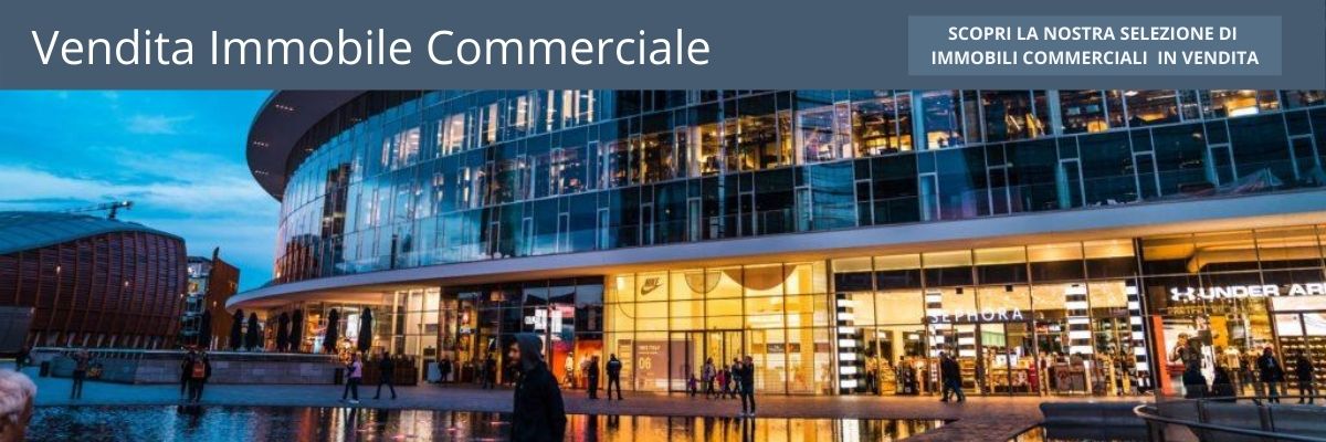Vendita immobili commerciali